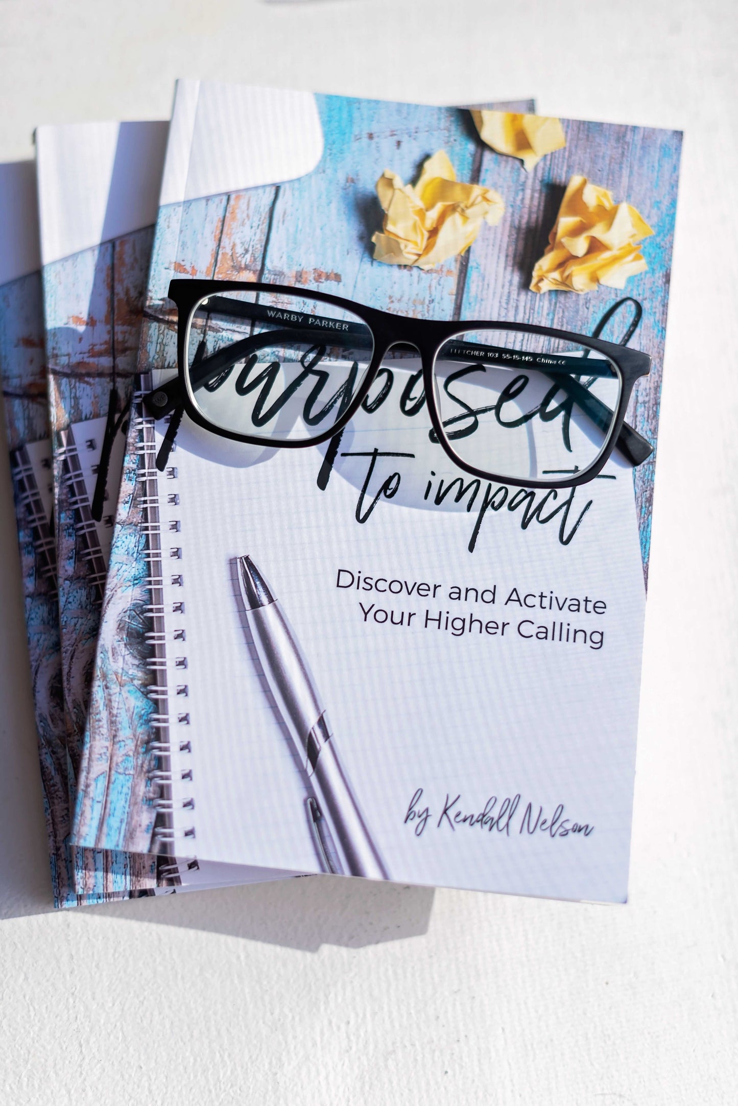 Purposed to Impact: Discover and Activate Your Higher Calling