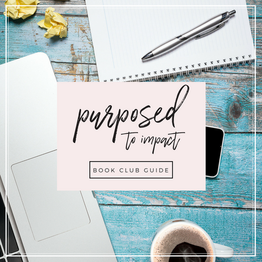 Book Club Guide: Purposed to Impact